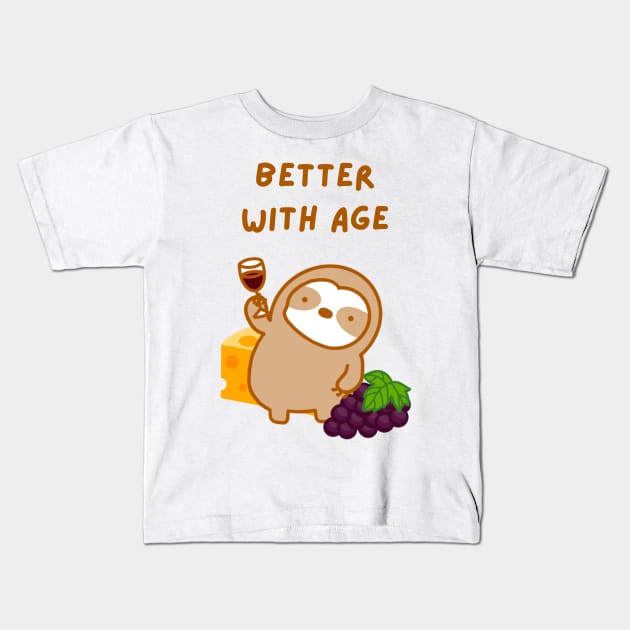 Better with Age Wine and Cheese Sloth Kids T-Shirt by theslothinme